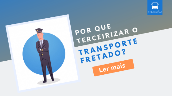 Por que terceirizar o transporte fretado para funcionários? Descubra nesse blog-post!